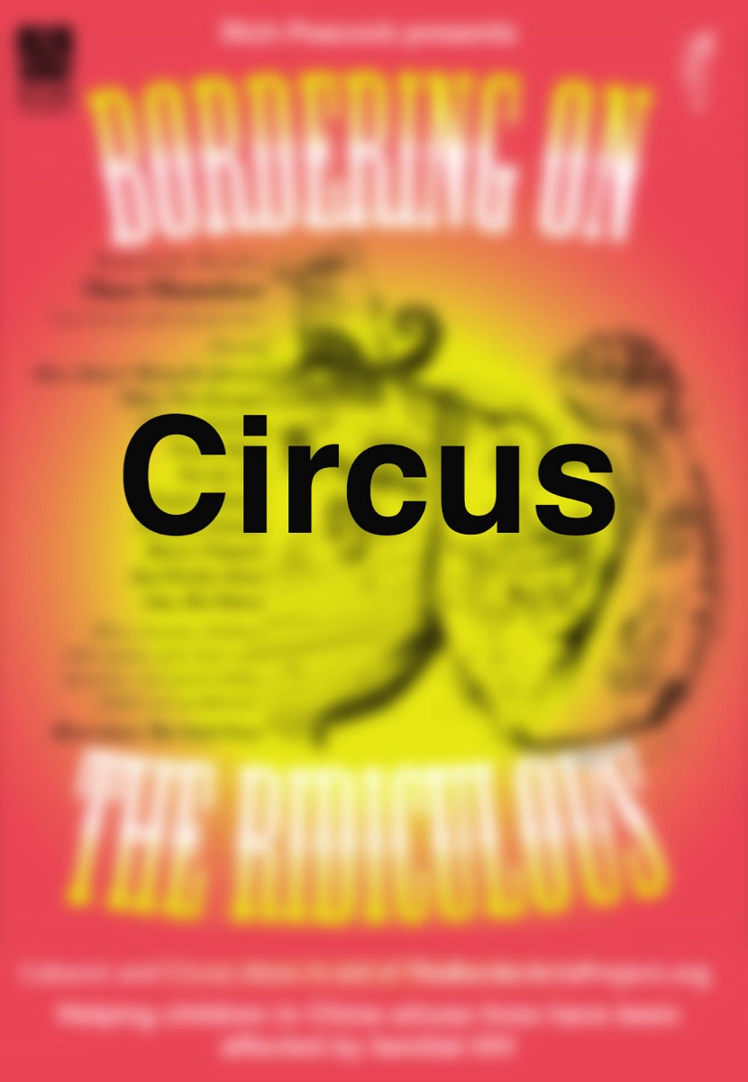 Bordering On The Ridiculous | Rich Peacock | Circus